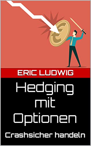 Hedging mit Optionen, Eric Ludwig